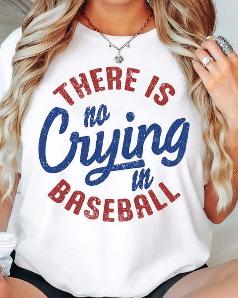 There is No Crying in Baseball DTF Transfer