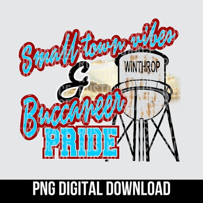 Small Town Vibes & Winthrop Buccaneer Pride Digital Download