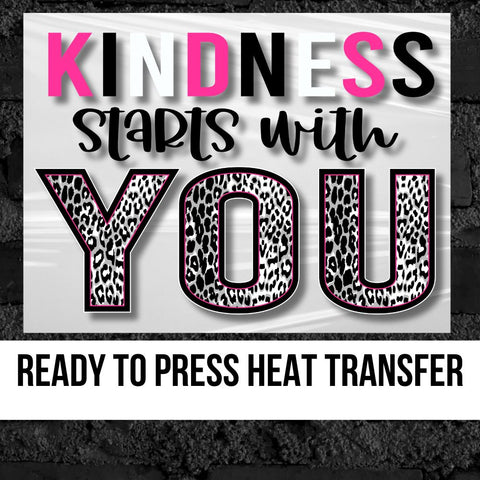 Kindness starts with YOU DTF Transfer