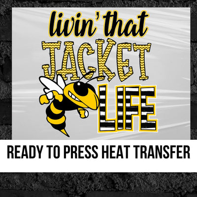 Livin' that Jackets Life DTF Transfer
