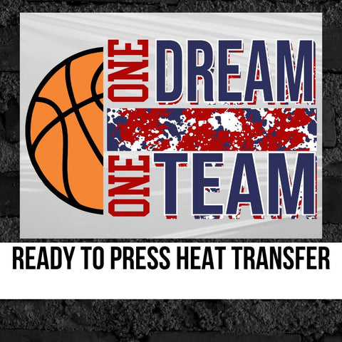 One Team One Dream Basketball DTF Transfer