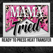 Mama Tried DTF Transfer