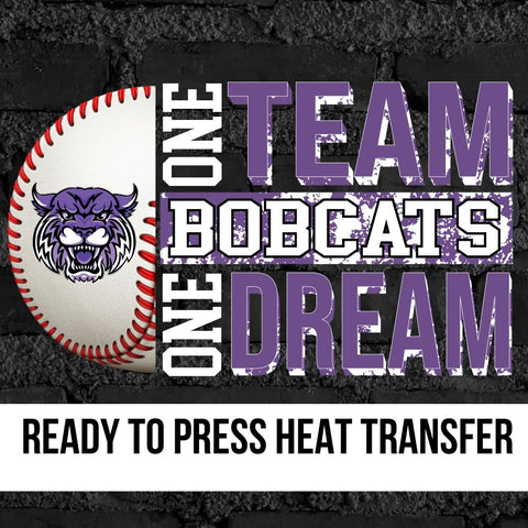 One Team One Dream Bobcat Baseball DTF Transfer