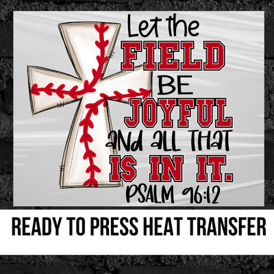 Let the Field be Joyful Baseball DTF Transfer