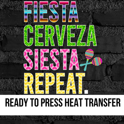 Fiesta Cerveza Siesta Repeat DTF Transfer