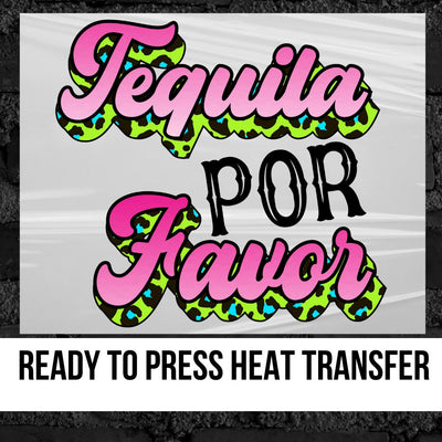 Tequila Por Favor DTF Transfer