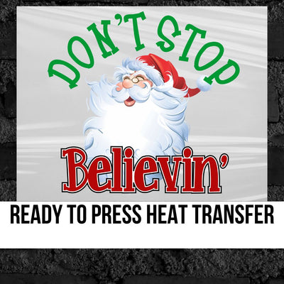 Don't Stop Believin' DTF Transfer