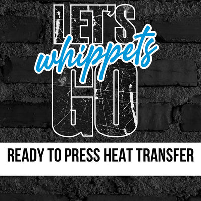 Let's Go Whippets DTF Transfer