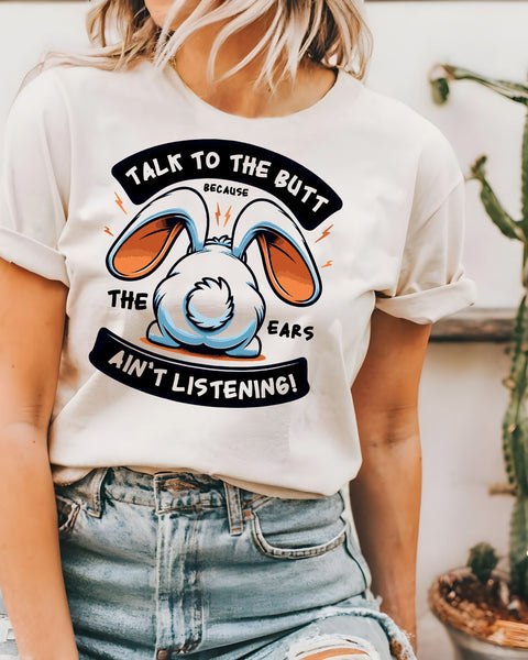 Talk to the Butt Easter Bunny DTF Transfer