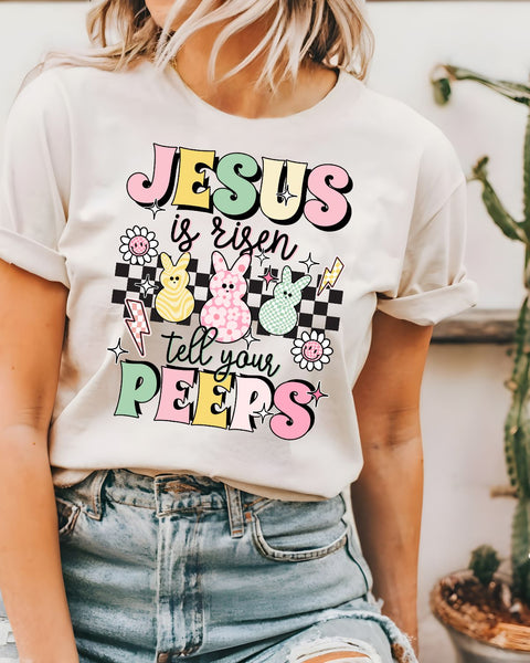 Jesus is Risen Tell Your Peeps DTF Transfer