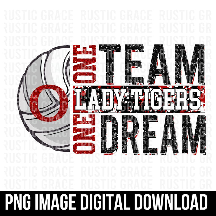Lady Tigers Volleyball One Team One Dream Digital Download