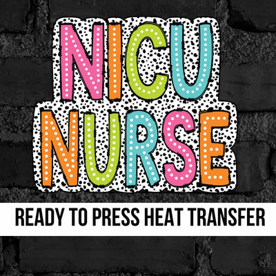 NICU Nurse Colorful Dots DTF Transfer