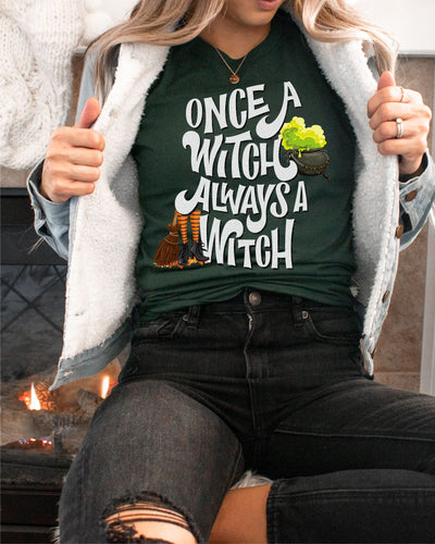 Once a Witch Always a Witch DTF Transfer