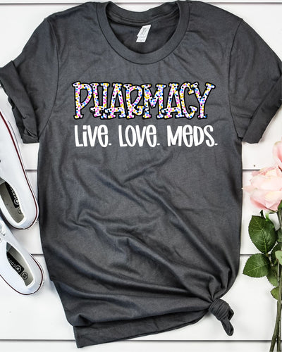 Pharmacy Live Love Meds DTF Transfer