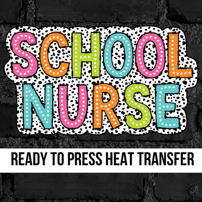 School Nurse Colorful Dots DTF Transfer