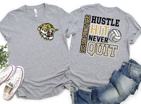 Excelsior Springs Tigers Hustle Hit Never Quit Volleyball DTF Transfer