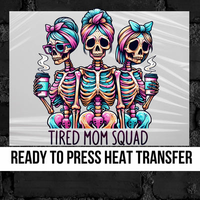 Tired Mom Squad DTF Transfer