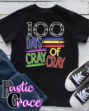 100 Days of Cray Cray Transfer - Rustic Grace Heat Transfer Company