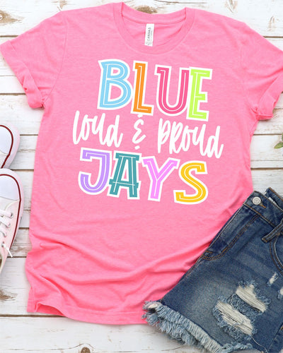 Bluejays Colorful Loud and Proud Transfer - Rustic Grace Heat Transfer Company