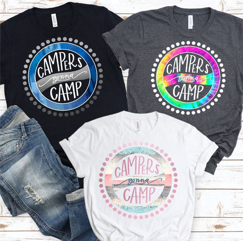 Campers Gonna Camp Transfer - Rustic Grace Heat Transfer Company