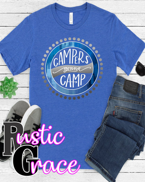 Campers Gonna Camp Transfer - Rustic Grace Heat Transfer Company