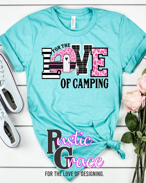 For the Love of Camping Transfer - Rustic Grace Heat Transfer Company