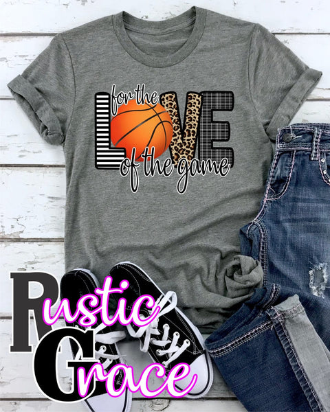 For the Love of the Game Basketball Transfer - Rustic Grace Heat Transfer Company