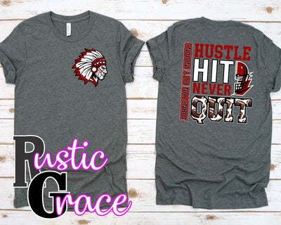 Hustle Hit Never Quit Indians Transfer - Rustic Grace Heat Transfer Company