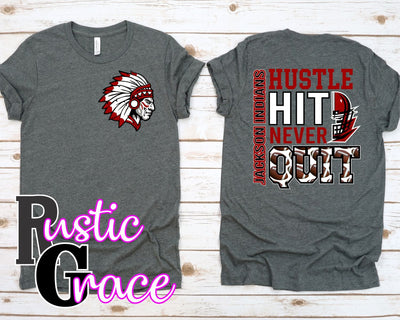 Hustle Hit Never Quit Jackson Indians Transfer - Rustic Grace Heat Transfer Company