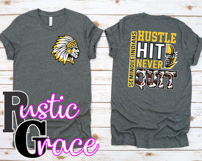 Hustle Hit Never Quit Seminole Indians Transfer - Rustic Grace Heat Transfer Company