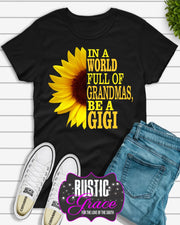 In a World full of Grandmas Yellow Sunflower Transfer - Rustic Grace Heat Transfer Company