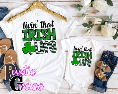 Livin' that Irish Life Transfer - Rustic Grace Heat Transfer Company
