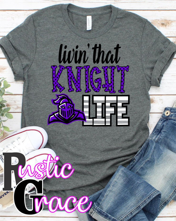 Livin that Knights Life Transfer - Rustic Grace Heat Transfer Company