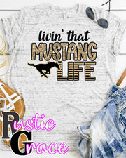 Livin' that Mustang Life Transfer - Rustic Grace Heat Transfer Company