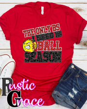 Rustic Grace Boutique Transfers The Only BS I need is Ball Season Transfer heat transfers vinyl transfers iron on transfers screenprint transfer sublimation transfer dtf transfers digital laser transfers white toner transfers heat press transfers